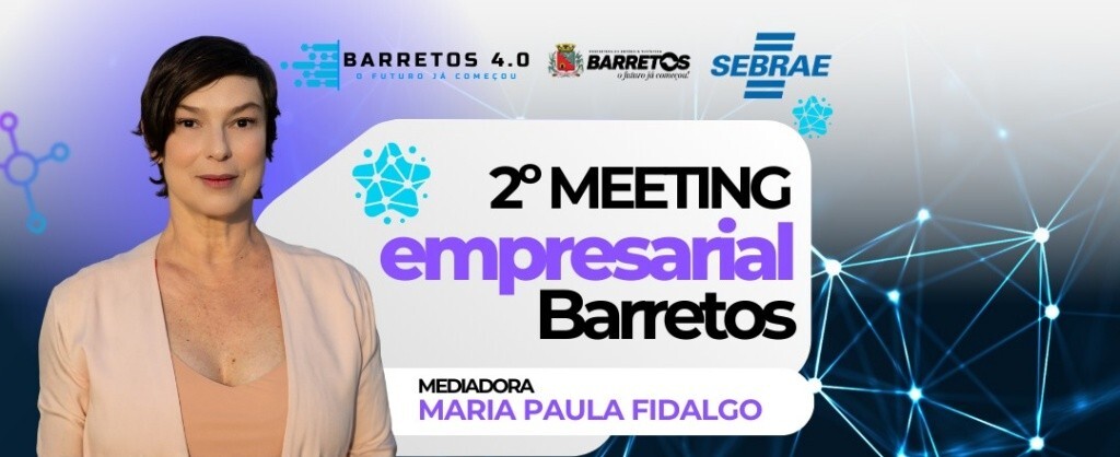 2º Meeting Empresarial de Barretos é nesta terça (03/02) em Barretos e aborda “Inovação que Transforma”